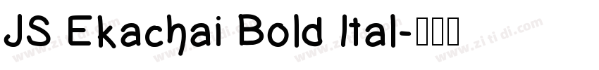 JS Ekachai Bold Ital字体转换